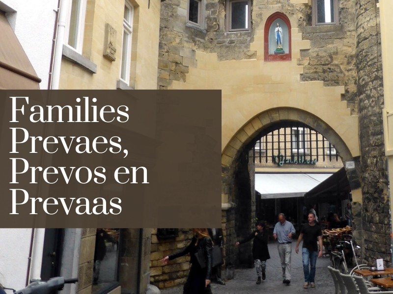 Afstammelingen van de stamouders van de huidige families Prevaes, Prevos en Prevaas.